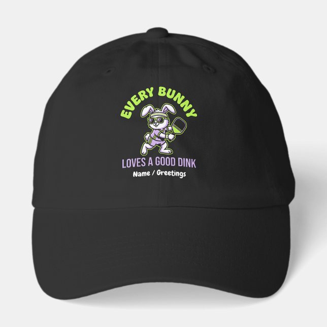 Funny Easter Pickleball Every Bunny Loves a Dink Hat (Front)