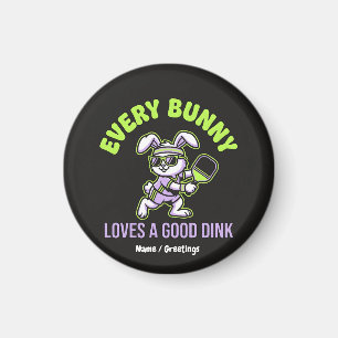 Funny Easter Pickleball Every Bunny Loves a Dink Magnet
