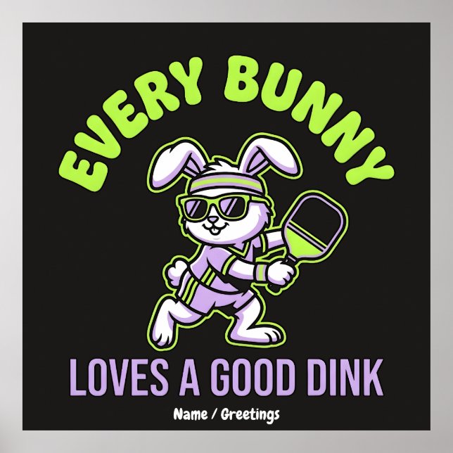 Funny Easter Pickleball Every Bunny Loves a Dink Poster (Front)