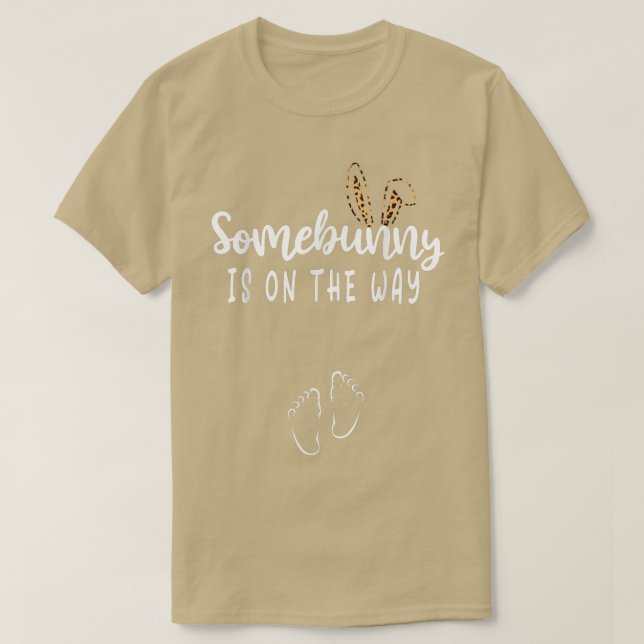 Funny Easter Pregnancy Announcement Some Bunny is  T-Shirt (Design Front)