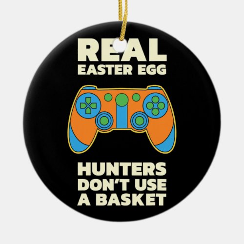 Funny Easter Video Game Easter Egg Hunters Ceramic Ornament