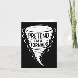 Funny Easy Halloween Costumes Pretend Im A Tornado Card