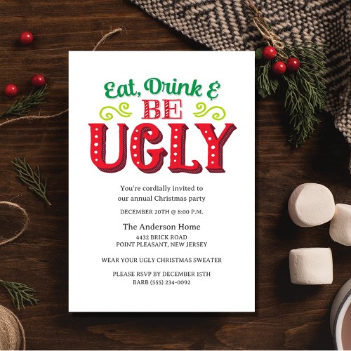 Funny Eat Drink Be Ugly Christmas Party Invitation