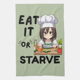 Funny Eat It Or Starve Kitchen Towel