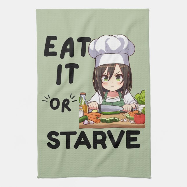 Funny Eat It Or Starve Kitchen Towel (Vertical)