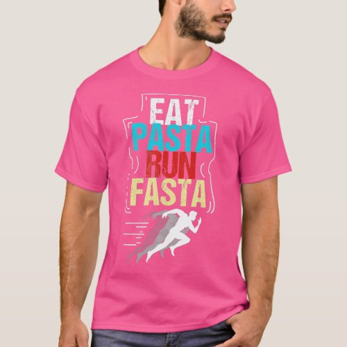 Funny Eat Pasta Run Fasta Running Motivational Gif T_Shirt