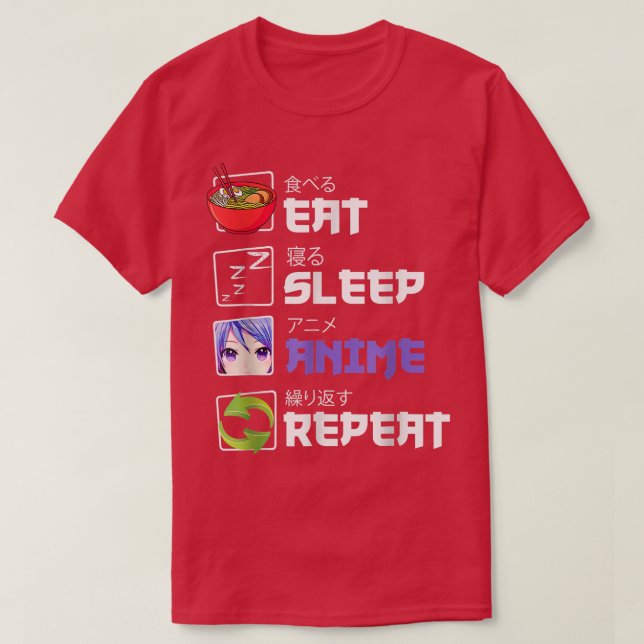 Funny Eat Sleep Anime Repeat Anime Japan Manga  T-Shirt (Design Front)
