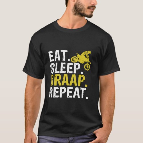 Funny Eat Sleep Braap Repeat Dirt Bike Hoodie T_Shirt
