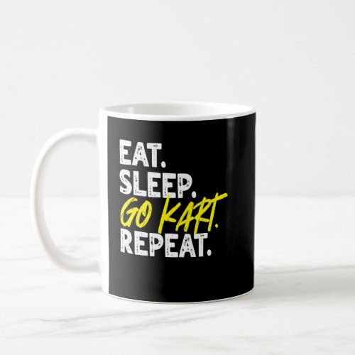 Funny Eat Sleep Go Kart Repeat Go Kart Racing 2  Coffee Mug