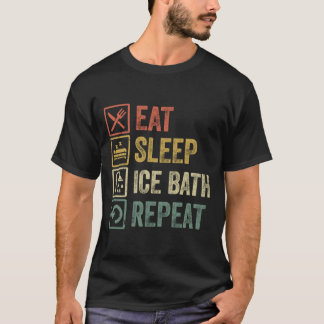 Funny eat sleep ice bath repeat retro vintage gift T-Shirt