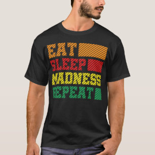 Funny Eat Sleep Madness Repeat March Madness 2023 T-Shirt