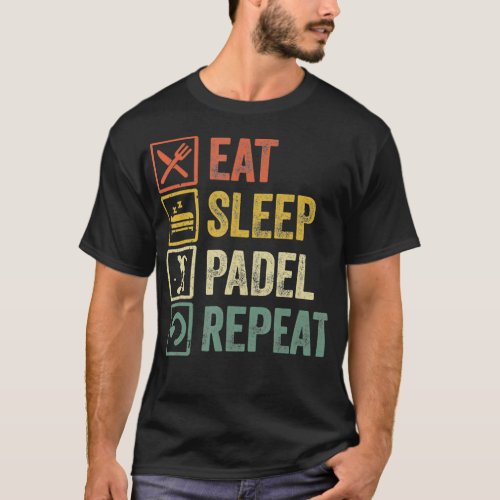 Funny Eat Sleep Padel Repeat Retro Vintage Sports  T_Shirt