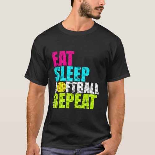 Funny Eat Sleep Softball Repeat T_Shirt