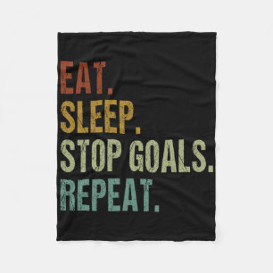 Funny Eat Sleep Stop Goals Repeat Goalie Soccer Ho Fleece Blanket