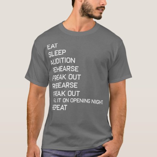 Funny Eat Sleep Theater Nerd Geek Broadway Musical T_Shirt