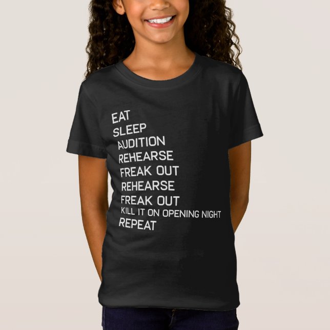 Funny Eat Sleep Theater Nerd Geek Broadway Musical T-Shirt (Front)