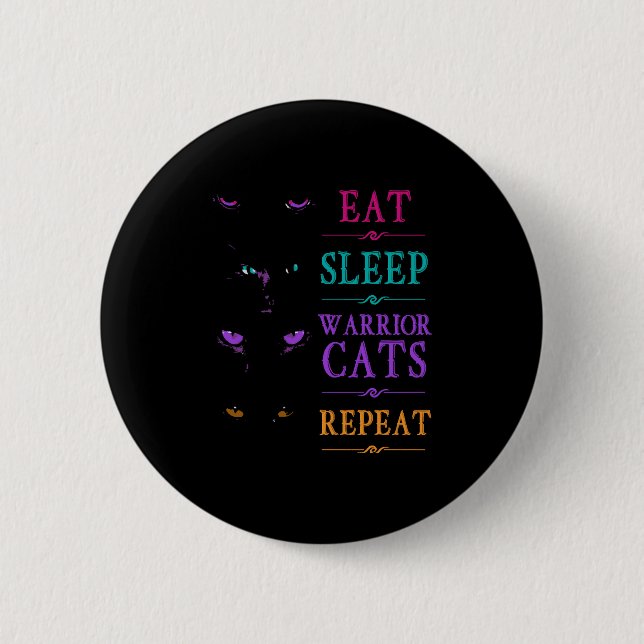 Funny Eat Sleep Warrior Cats Repeat Funny Cat Warr Button (Front)