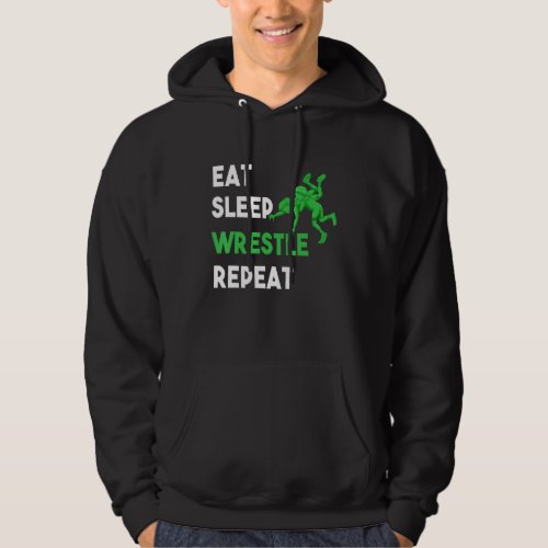 Funny Eat Sleep Wrestle Repeat For Girls And Mens  Hoodie