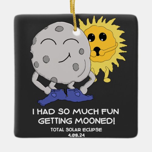 Funny Eclipse 2024 Getting Mooned Joke Ceramic Ornament