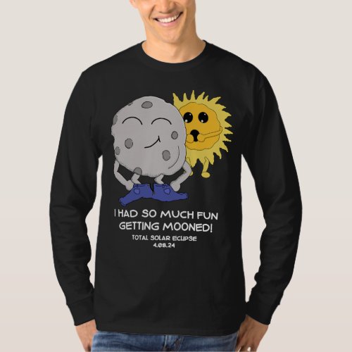 Funny Eclipse 2024 Getting Mooned Joke T_Shirt
