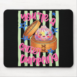 Funny Ed Youre A Dumpling Cute Dumpling Kids Girls Mouse Pad