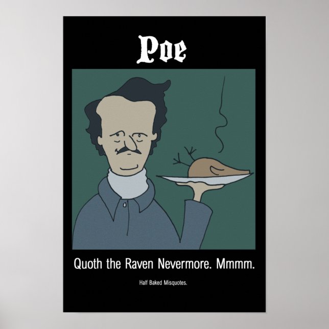 Funny Edgar Allan Poe Poster (Front)