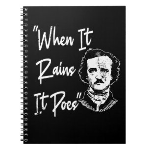 Funny Edgar Allan Poe Quote Design When it rains Notebook