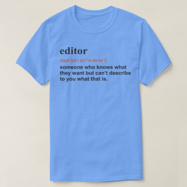 Funny editor Funny Gift Definition on light T-Shirt (Design Front)