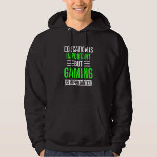 Funny Education Is Important Video Games Gamer Men Hoodie