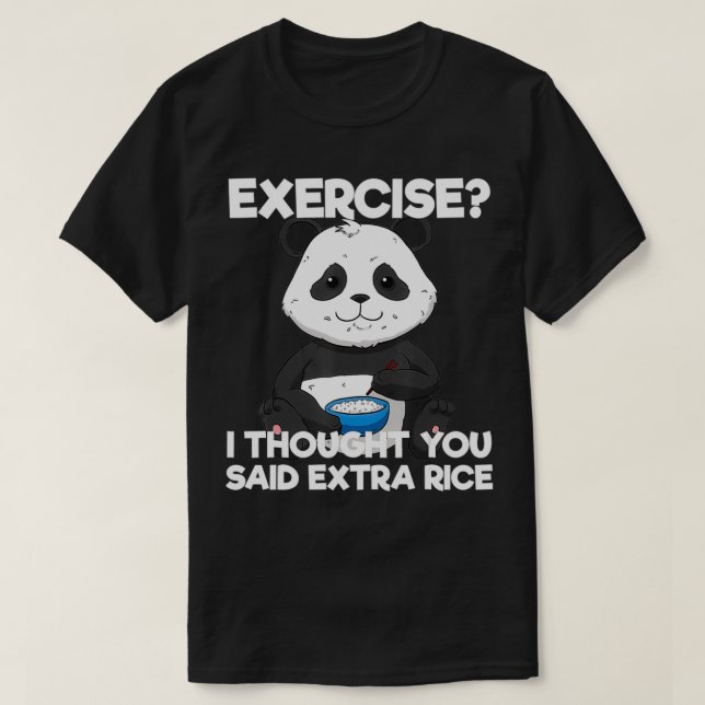 Funny Eercise Etra Rice Panda Pun Training Lazy Wo T-Shirt (Design Front)