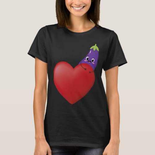 Funny Eggplant With Big Heart Fruit Vegetable Vega T_Shirt