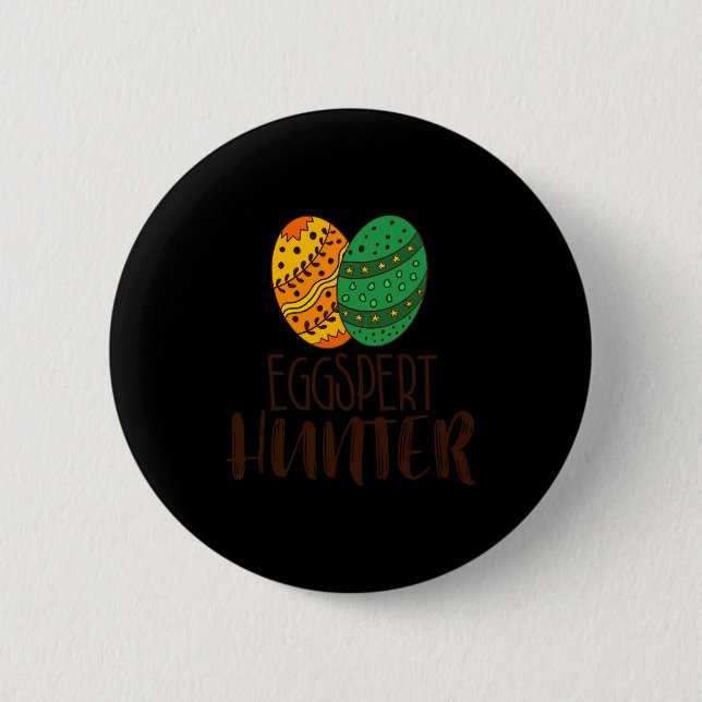 Funny eggspert hunter easter pun saying humorous button (Front)