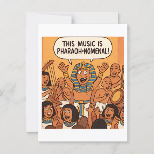 Funny Egyptian Pharaoh   Pharaoh-nomenal Music  Postcard