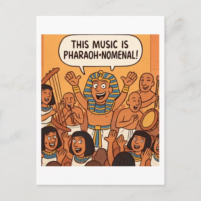 Funny Egyptian Pharaoh | Pharaoh-nomenal Music  Postcard (Front)