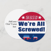 Funny| Election 2016 | We're All Screwed (Front/Back)