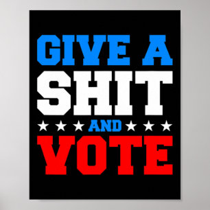 Funny Election Voting - Give A And Vote Poster