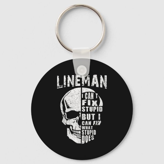 Funny Electric Wer Lineman I Can’t Fix Stud  Keychain (Front)
