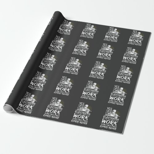 Funny Electrician Advice Electronics Expert Wrapping Paper