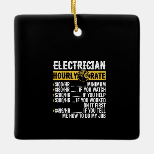 Funny  Electrician Apparel Hourly Rate Men Ceramic Ornament