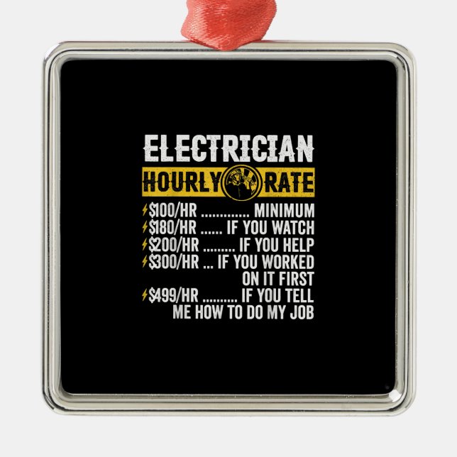 Funny  Electrician Apparel, Hourly Rate Men Metal Ornament (Front)