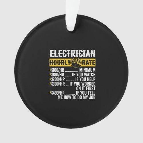 Funny  Electrician Apparel Hourly Rate Men Ornament