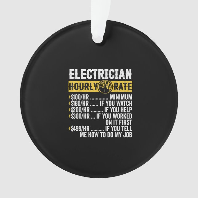 Funny  Electrician Apparel, Hourly Rate Men Ornament (Front)