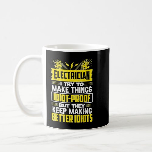 Funny Electrician Art Men Dad Lineman Electronics  Coffee Mug