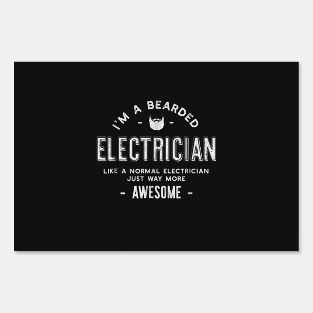 Funny Electrician Beard , Gift  Bearded Technician Sign (Front)