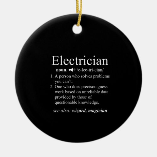 Funny Electrician Definition Electrical Engineer Ceramic Ornament