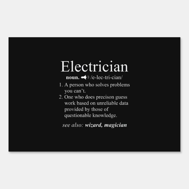 Funny Electrician Definition Electrical Engineer Sign (Front)
