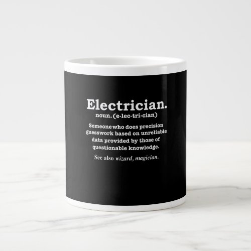 Funny Electrician Definition Gift Graduation Giant Coffee Mug