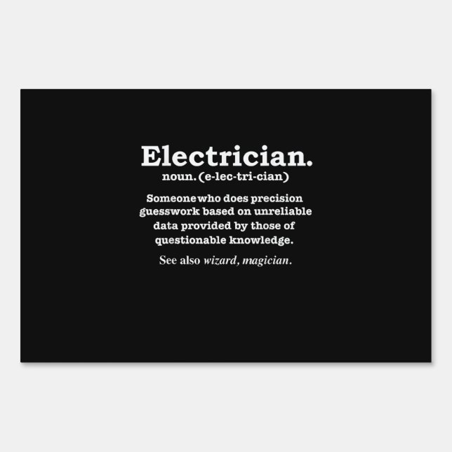 Funny Electrician Definition Gift Graduation Sign (Front)