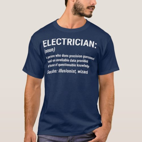 Funny Electrician Definition  Wizard  Gift T_Shirt