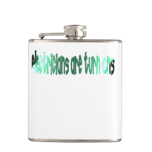 Funny Electrician   Electricians Are Turn Ons Flask